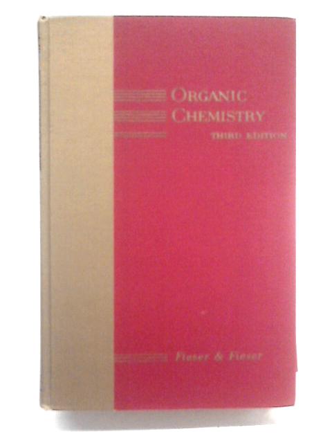 Organic Chemistry By Louis F. Fieser and Mary Fieser