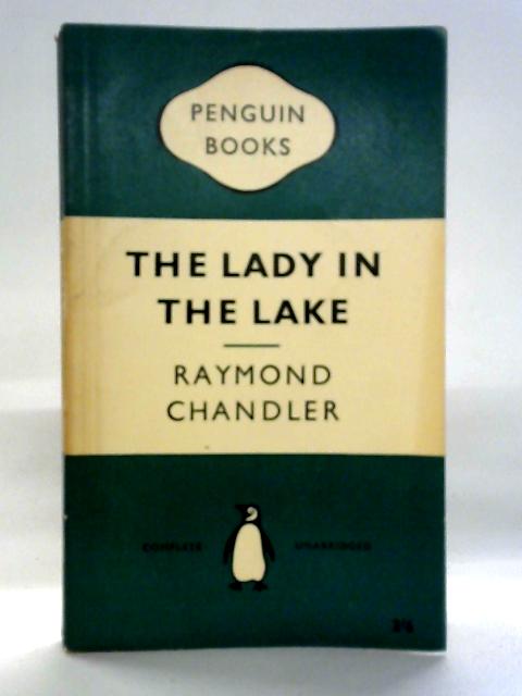 The Lady in the Lake By Raymond Chandler