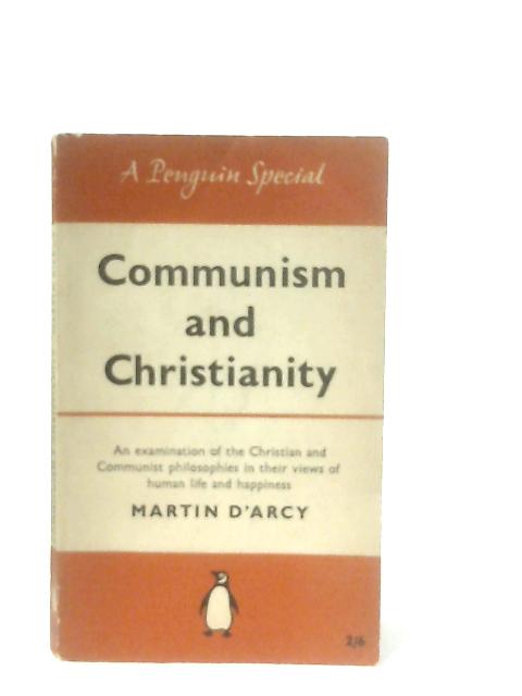 Communism and Christianity von Martin D'Arcy