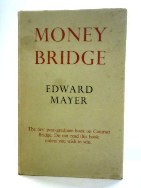 Money Bridge By Edward Mayer