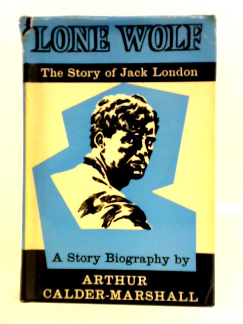 Lone Wolf von Arthur Calder-Marshall