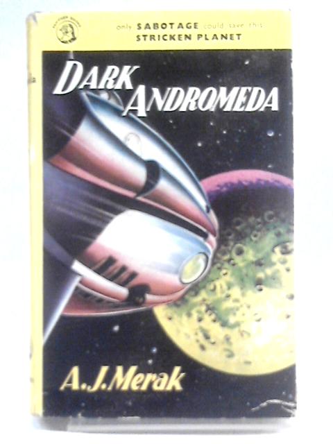 Dark Andromeda By A. J. Merak