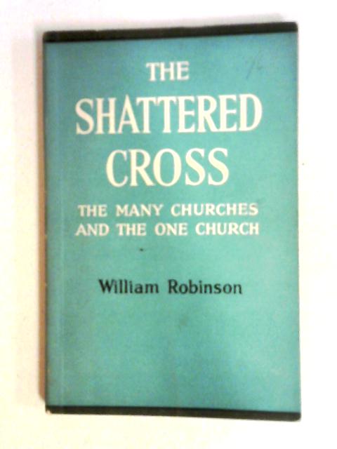 Shattered Cross von William Robinson