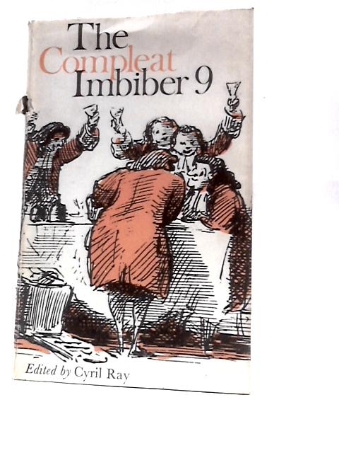 The Compleat Imbiber 9 By Cyril Ray (Ed.)