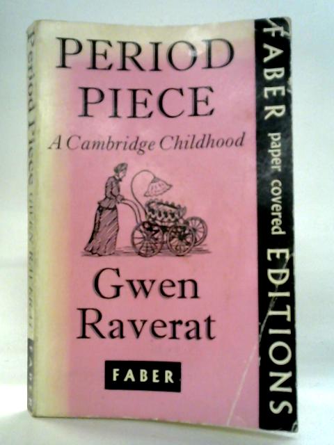 Period Piece - A Cambridge Childhood von Gwen Raverat