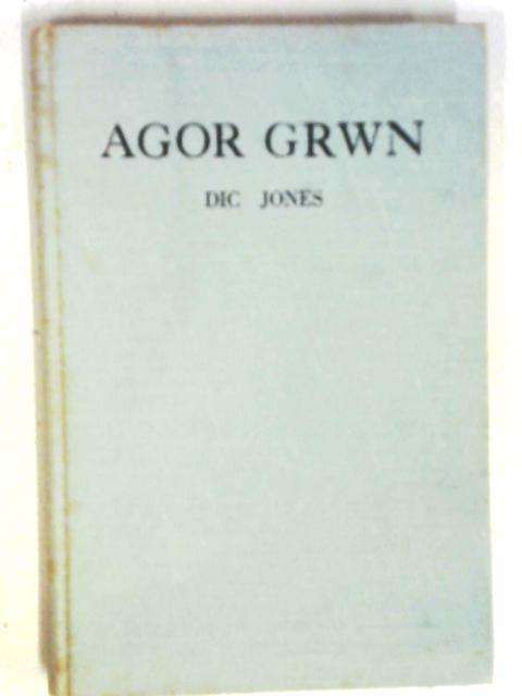 Agor Grwn par Dic Jones