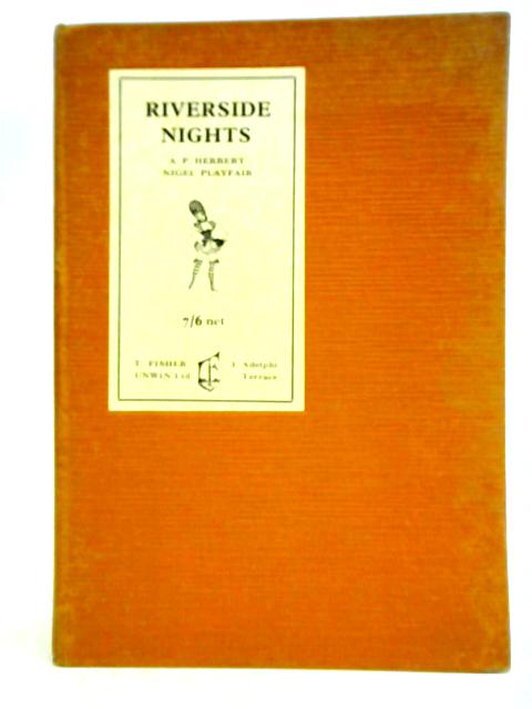 Riverside Nights von A.P. Herbert & Nigel Playfair