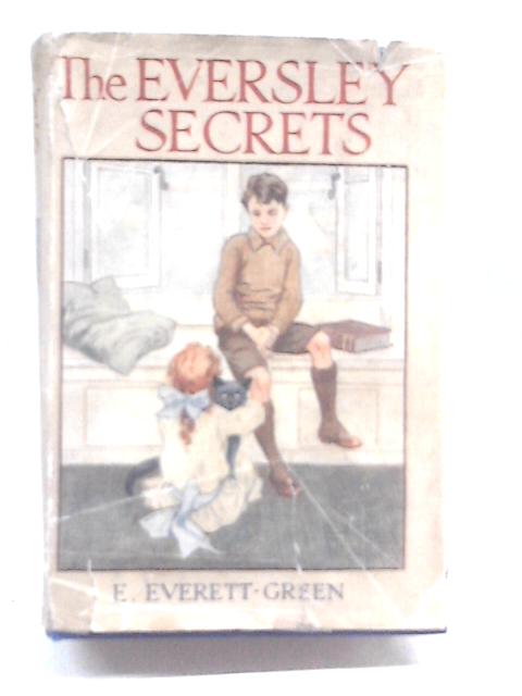 The Eversley Secrets By Evelyn Everett-Green