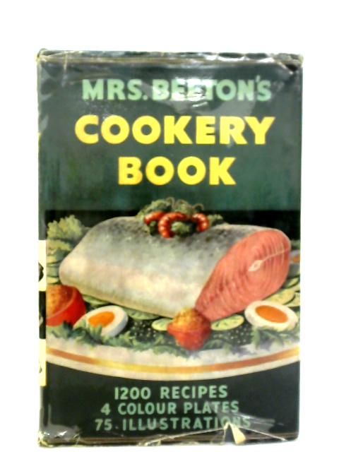 Mrs Beeton's Cookery Book von Mrs. Beeton