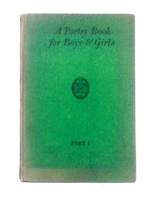 A Poetry Book for Boys & Girls Part I By A. Watson Bain