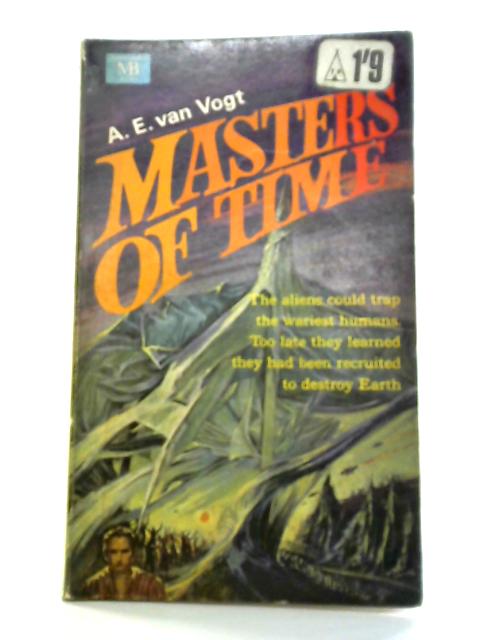 Masters of Time By A E van Vogt