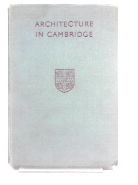 Architecture in Cambridge By Theodore Fyfe