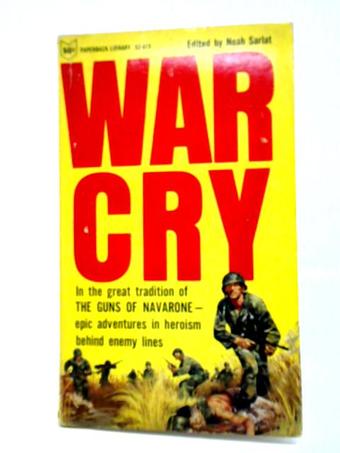 War Cry By Noah Sarlat (ed.)
