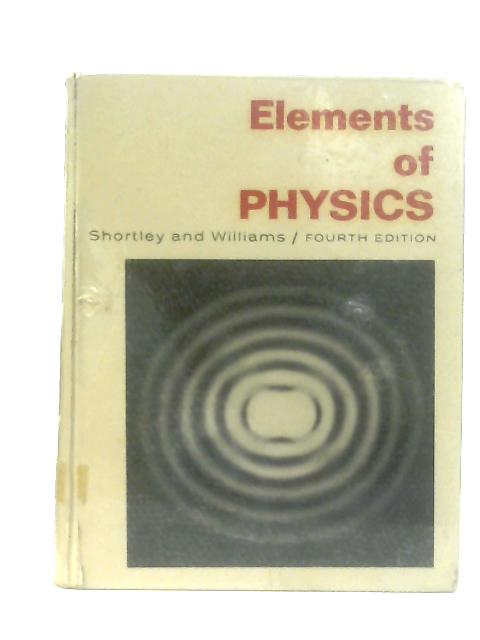 Elements of Physics By George Shortley & Dudley Williams
