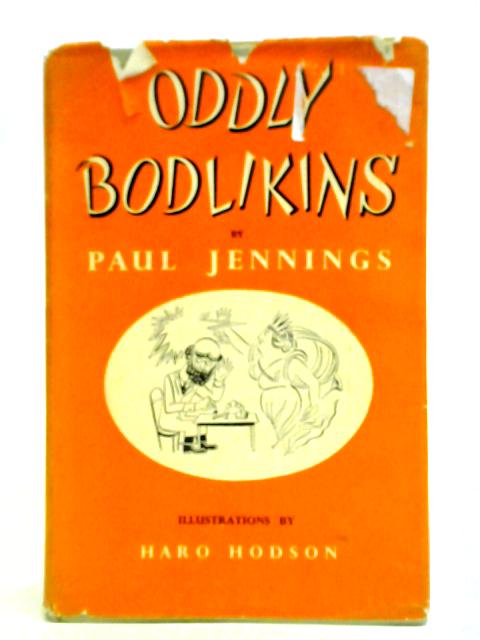 Oddly Bodlikins By Paul Jennings