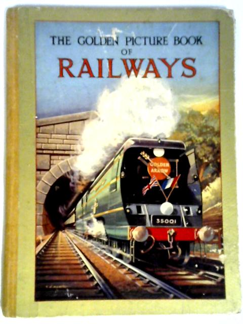 Golden Picture Book of Railways By Various