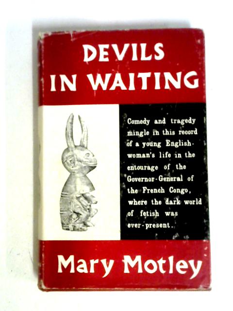 Devils In Waiting von Mary Motley