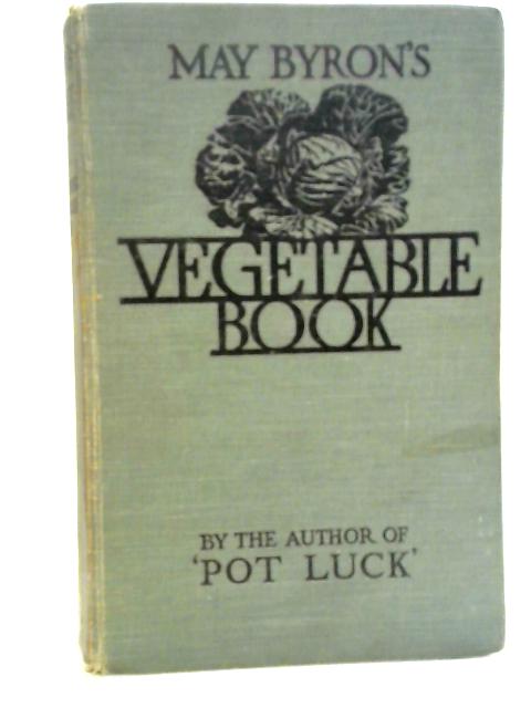 May Byron's Vegetable Book von May Byron