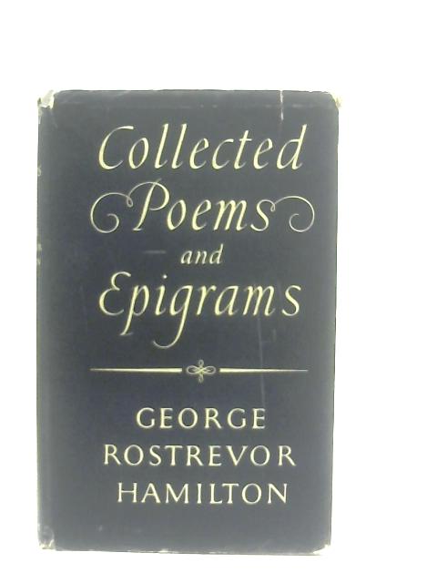 Collected Poems and Epigrams von G. Rostrevor Hamilton