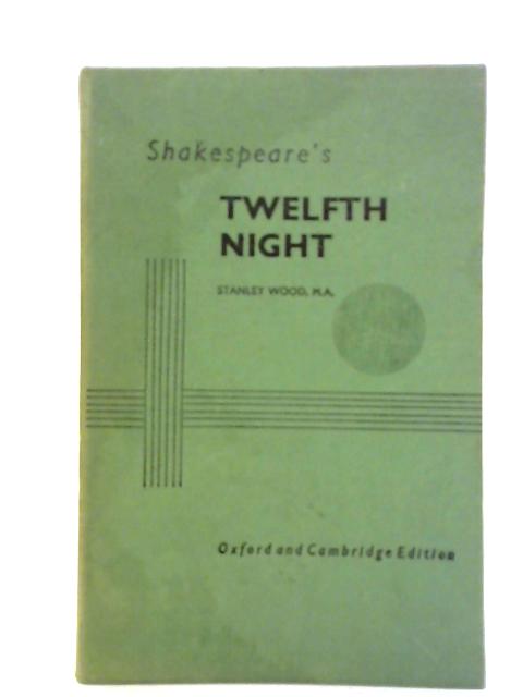 Twelfth Night or What You Will By William Shakespeare