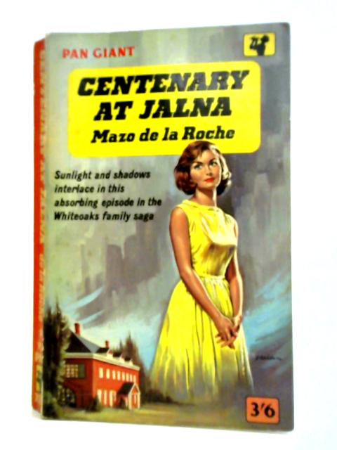 Centenary At Jalna By Mazo De La Roche