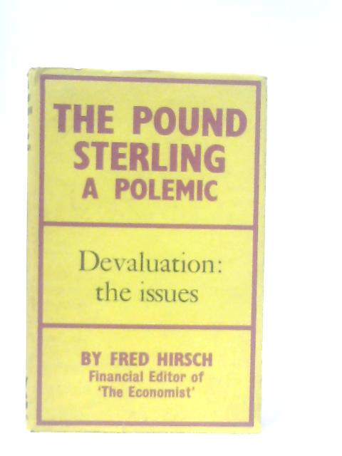 The Pound Sterling: A Polemic By Fred Hirsch