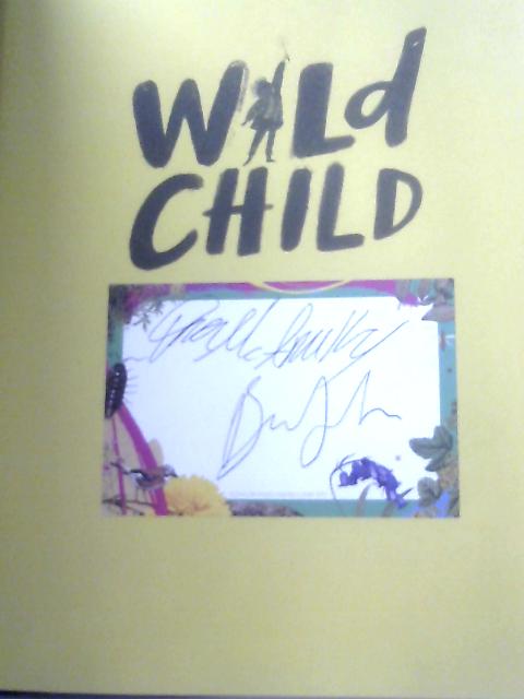 Wild Child: A Journey Through Nature By Dara McAnulty