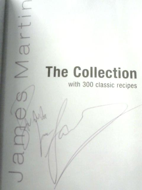 The Collection: More than 300 favourite recipes von James Martin