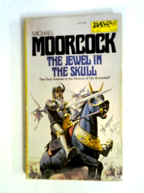 Jewel in the Skull By Michael Moorcock