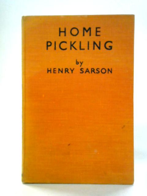 Home Pickling By Henry Sarson