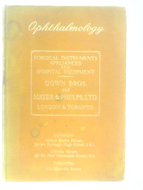 British Manufacturers Only Ophthalmology with Price List Current 1952 By Anon