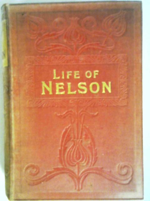 The Life of Nelson By Robert Southey