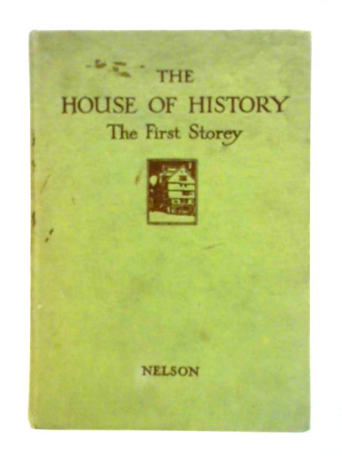 The House of History: The First Storey, The Middle Ages By Elizabeth Isaacson