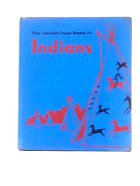 The Junior True Book Of Indians By Martini Teri