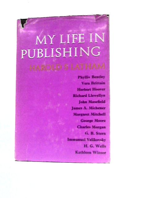 My Life In Publishing By Harold S.Latham