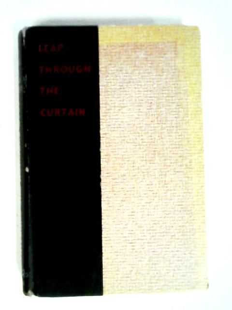 Leap Through the Curtain: The Story of Nora Kovach and Istvan Rabovsky von George Mikes