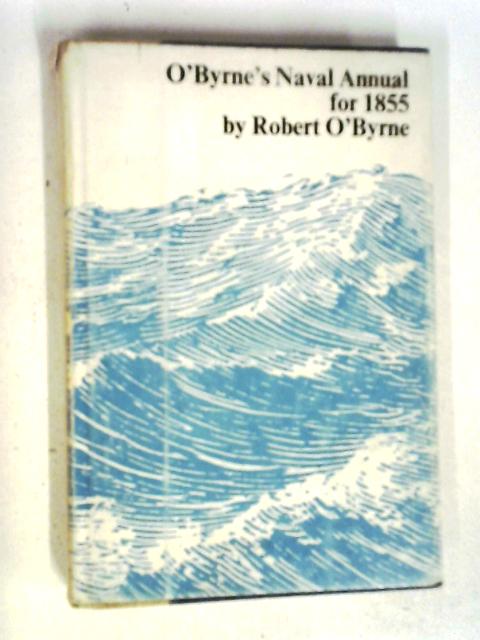 O'Byrne's Naval Annual For 1855 By Robert O'Byrne