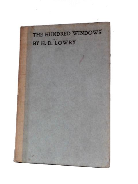 The Hundred Windows. Poems By Henry Dawson Lowry