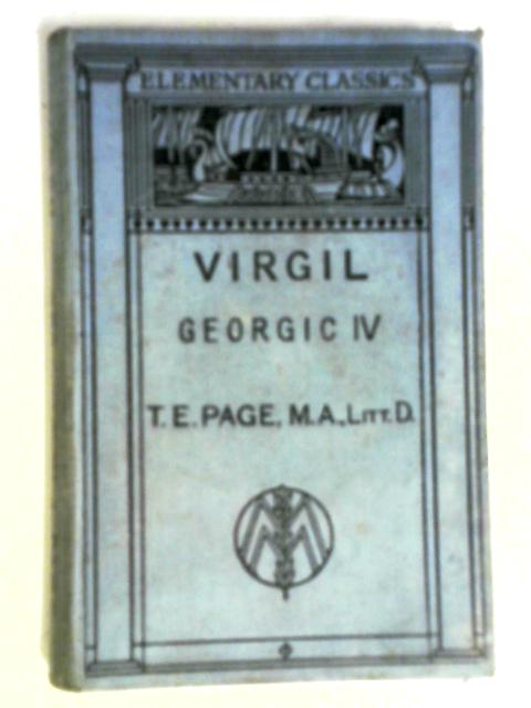 P. Vergili Maronis Georgicon Liber IV By T. E. Page