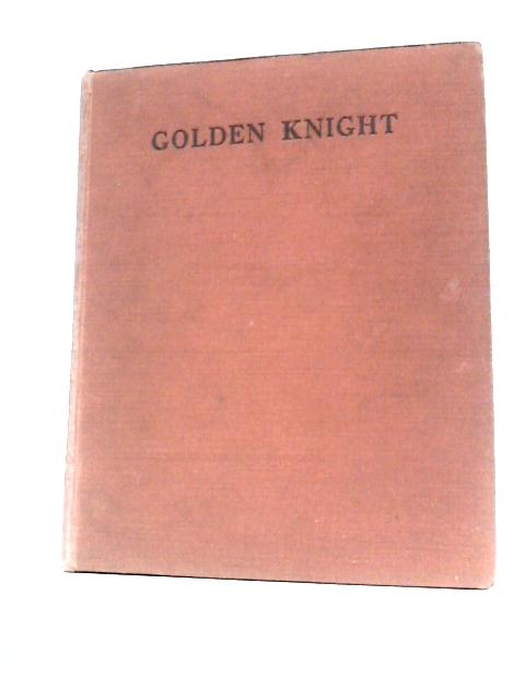 Golden Knight And Other Stories By Hermione Ratliffe