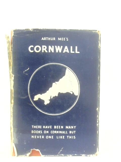 The King's England, Cornwall By Arthur Mee