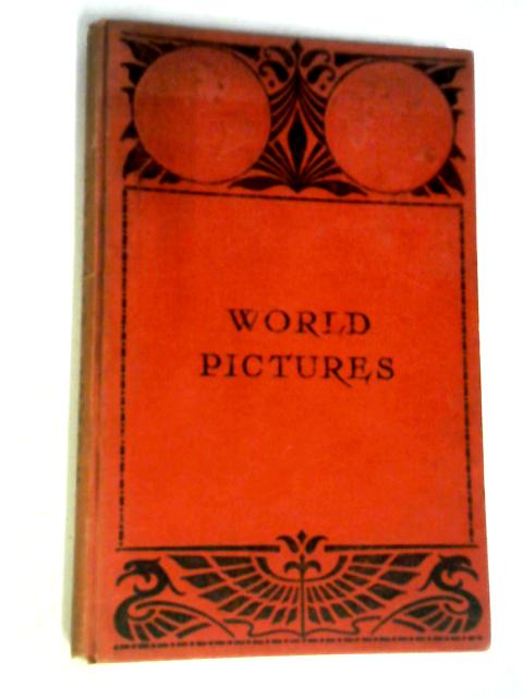 World Pictures: An Elementary Pictorial Geography By J. B. Reynolds