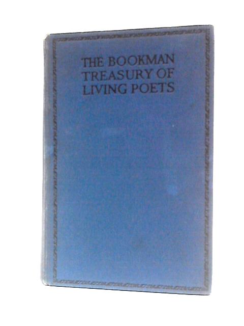 The Bookman Treasury of Living Poets By St. John Adcock (Ed.)