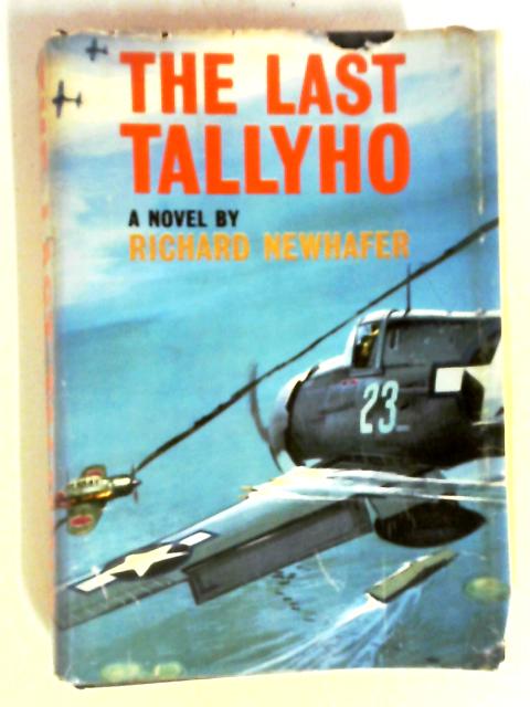 The Last Tallyho By Richard L. Newhafer