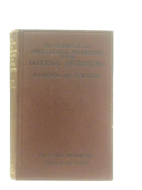 The Chemical and Physiologyical Properties of the Internal Secretions von E. C. Dodds & F. Dickens