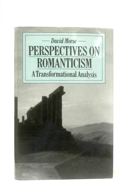 Perspectives on Romanticism By David Morse