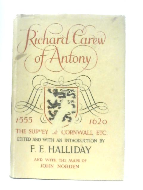 Richard Carew of Antony - The Survey Of Cornwall von Richard Carew of Antony