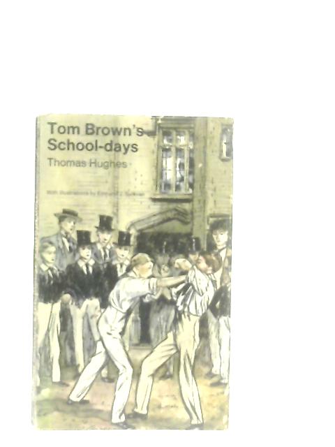 Tom Brown's School-Days By Thomas Hughes