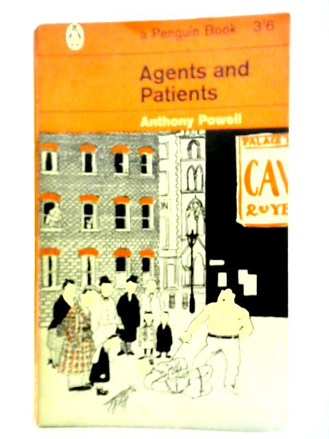 Agents And Patients von Anthony Powell