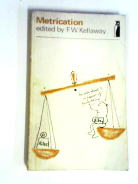 Metrication (Penguin Education) By Francis William Kellaway